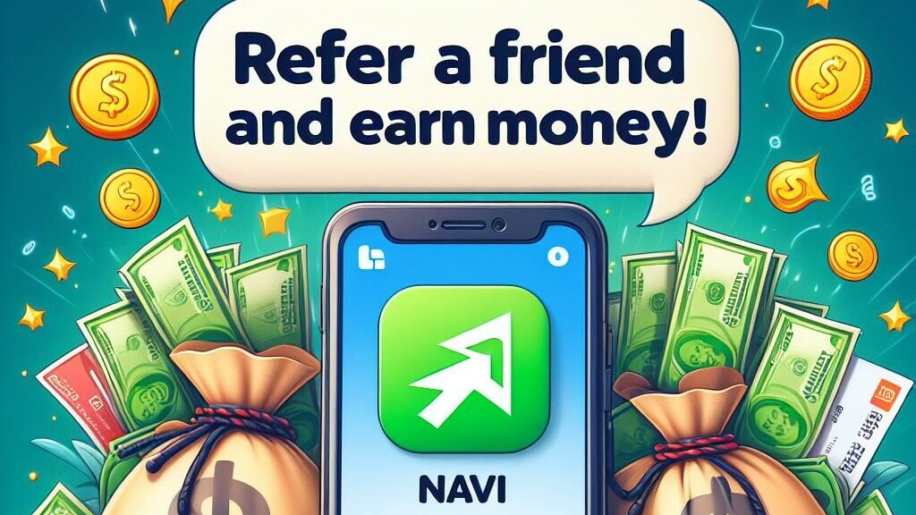 Navi App Refer And Earn